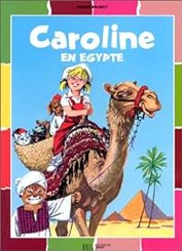 Pierre Probst - Caroline en Egypte