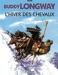 Couverture du livre L'hiver des chevaux - Derib 