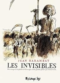 Couverture du livre Les Invisibles - Jean Harambat