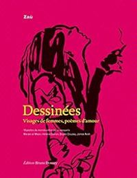 Zau  - Dessinées : Visages de femmes, poèmes d'amour