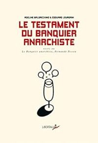 Adeline Baldacchino - Le testament du banquier anarchiste