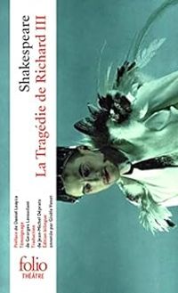 William Shakespeare - La tragédie de Richard III