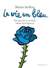 Couverture du livre La vie en bleu - Martin Steffens