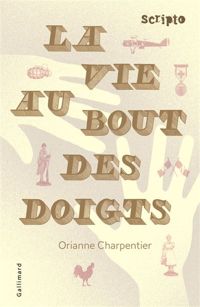 Orianne Charpentier - La vie au bout des doigts