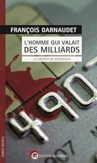 Couverture du livre L'homme qui valait des milliards  - Francois Darnaudet