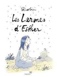 Couverture du livre Les larmes d'Esther - Robin 