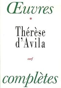 Therese Davila - Carmel De Clamart - Bernard Sese - Oeuvres complètes.