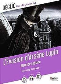 Maurice Leblanc - Arsène Lupin : L'évasion d'Arsène Lupin