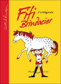 Couverture du livre Fifi Brindacier - L'intégrale - Astrid Lindgren