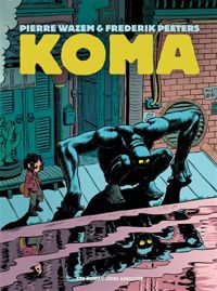 Couverture du livre Koma - Intégrale - Pierre Wazem