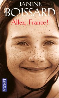 Janine Boissard - Allez, France !