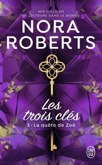 Nora Roberts - La quête de Zoé