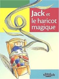 Peter Stevenson - Joseph Jacobs - Tiziana Romanin - Jack et le haricot magique