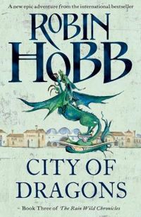 Couverture du livre City of Dragons - Robin Hobb