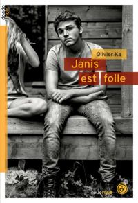 Couverture du livre Janis est folle - Olivier Ka