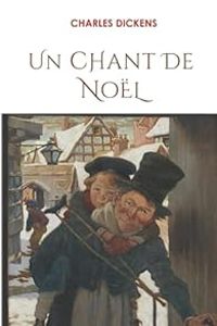 Couverture du livre Un chant de Noël - Charles Dickens