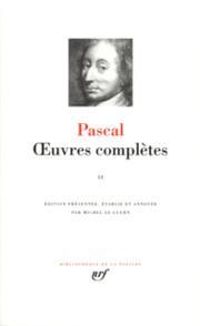 Blaise Pascal - Oeuvres complètes