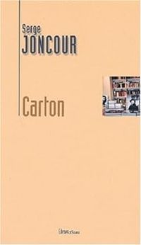 Serge Joncour - Carton ou l'histoire d'un libraire qui se transforme en carton