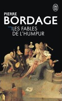 Couverture du livre Les fables de l'Humpur - Pierre Bordage