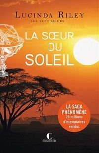 Couverture du livre La soeur du soleil - Lucinda Riley