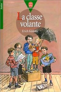 Couverture du livre La classe volante - Erich Kstner