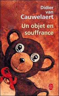 Couverture du livre Un objet en souffrance - Didier Van Cauwelaert