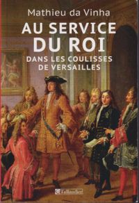 Couverture du livre Au service du roi  - Mathieu Da Vinha