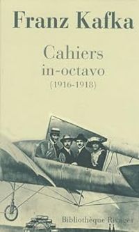 Couverture du livre Cahiers In-Octavo (1916-1918) - Franz Kafka