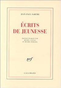 Jean Paul Sartre - Ecrits de jeunesse