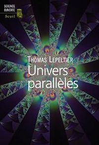 Thomas Lepeltier - Univers parallèles