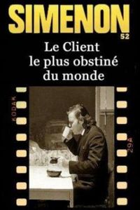 Couverture du livre Le Client le plus obstiné du monde - Georges Simenon