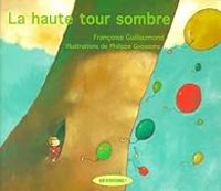 Couverture du livre La haute tour sombre - Francoise Guillaumond