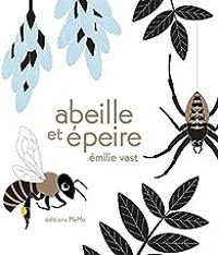 Emilie Vast - Abeille et épeire