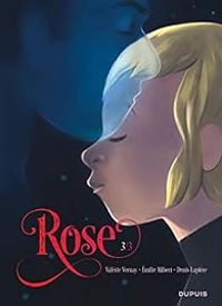 Couverture du livre Rose - Denis Lapiere - Valerie Vernay - Milie Alibert