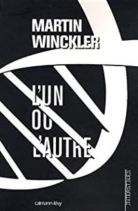 Martin Winckler - L'un ou l'autre