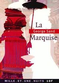 George Sand - La Marquise