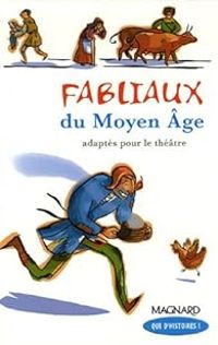 Francoise Guillaumond - Fabliaux du Moyen Age