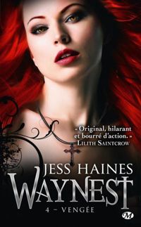 Couverture du livre Vengée - Jess Haines