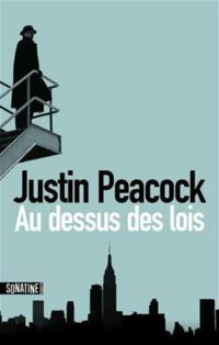 Justin Peacock - Au-dessus des lois