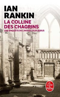 Ian Rankin - La Colline des chagrins