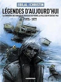 Couverture du livre Légendes d'aujourd'hui - Pierre Christin