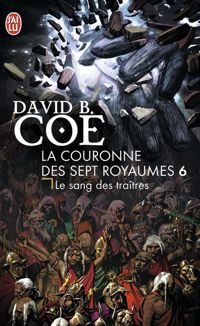 David B. Coe - Le sang des traitres