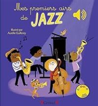 Couverture du livre Mes premiers airs de Jazz - Aurelie Guillerey