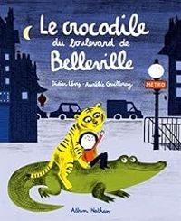 Didier Levy - Le crocodile du boulevard de Belleville