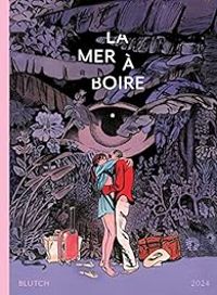 Couverture du livre La mer à boire - Blutch 