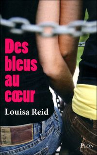 Couverture du livre Des bleus au coeur - Louisa Reid