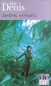 Couverture du livre Jardins virtuels - Sylvie Denis