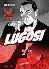 Couverture du livre Bela Lugosi  - Koren Shadmi