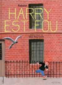 Couverture du livre Harry est fou - Pascal Rabate