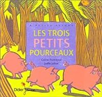 Couverture du livre Les Trois petits pourceaux - Coline Promeyrat